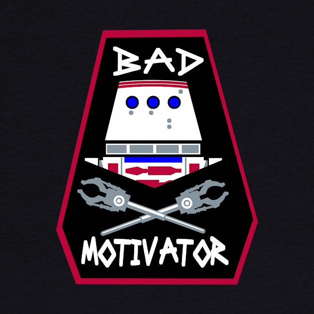 Bad Motivator by brodiehbrockie